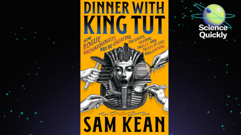 What Is Experimental Archaeology? Sam Kean Explores Ancient Tools, Surgeries and Feasts in Dinner with King Tut