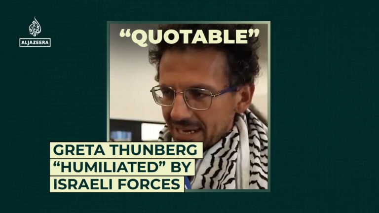 Greta Thunberg “humiliated” by Israeli forces