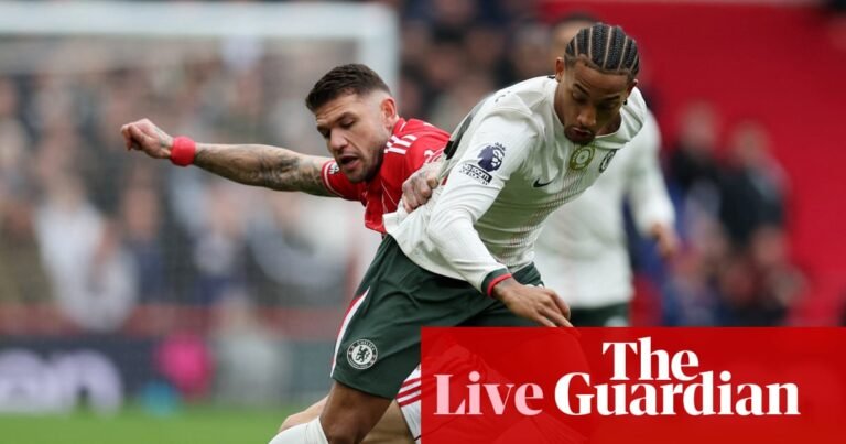 Nottingham Forest v Chelsea: Premier League – live | Premier League