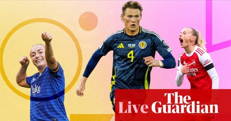 World Cup qualifiers, WSL updates and football news – matchday live | Soccer
